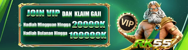 Program VIP RK55 - Bonus Permanen